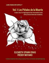 Learn Spanish with Myrtle 1 - Los Pétalos de la Muerte