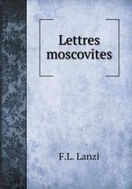 Lettres moscovites