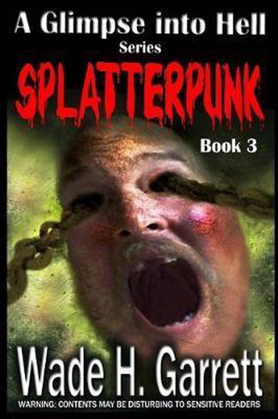 A Glimpse Into Hell- Splatterpunk