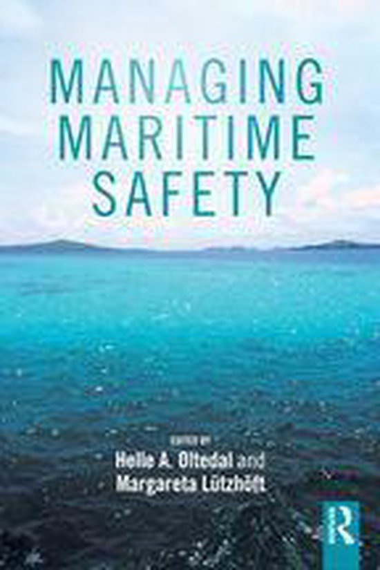 Routledge Maritime Masters - Managing Maritime Safety - cover