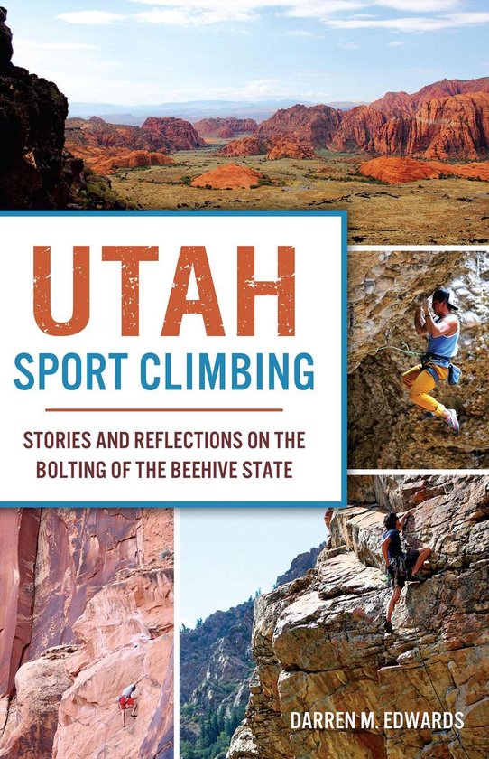 Sports Utah Sport Climbing (ebook), Darren M Edwards 9781625856791