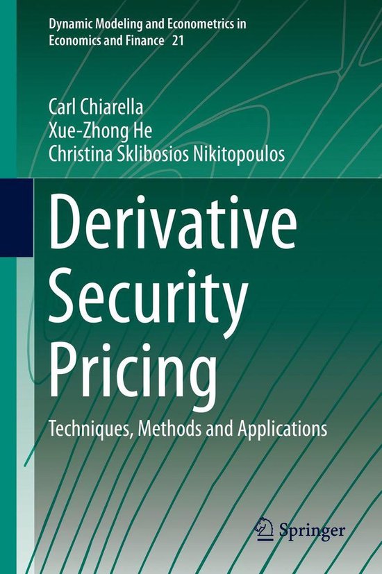 Dynamic Modeling and Econometrics in Economics and Finance 21 - Derivative Security Pricing