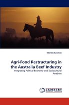 Agri-Food Restructuring in the Australia Beef Industry