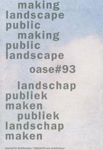 Making landscape public, making public landscape / Landschap publiek maken / Publiek landschap maken, publiek landschap maken