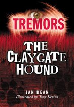 Tremors 101 - The Claygate Hound