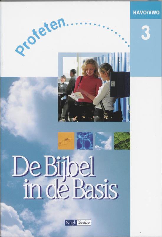 Profeten In De Bijbel De Bijbel in de Basis 3 Profeten havo/vwo Leerlingenboek