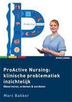 Proactive Nursing - ProActive nursing: klinische problematiek inzichtelijk?