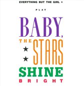 Baby, The Stars Shine Bright