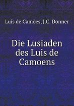 Die Lusiaden des Luis de Camoens