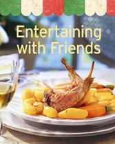 Our 100 top recipes - Entertaining with Friends