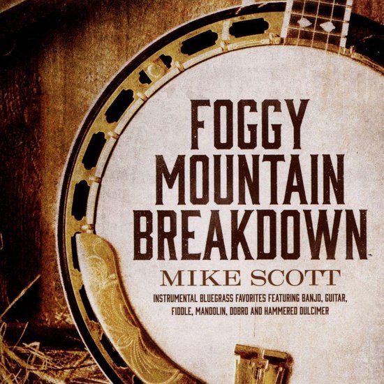 Foggy Mountain Breakdown, Mike Scott CD (album) Muziek