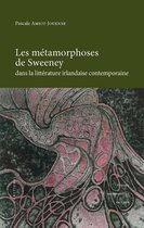 Littérature et civilisation irlandaises - Les métamorphoses de Sweeney dans la littérature irlandaise contemporaine