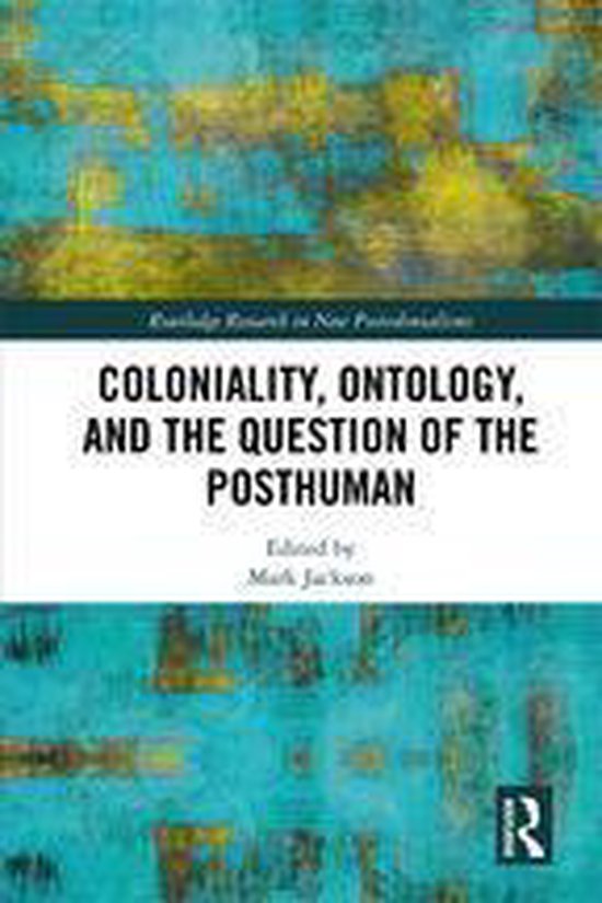 Routledge Research on Decoloniality and New Postcolonialisms ... - cover