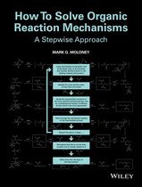 How To Solve Organic Reaction Mechanisms