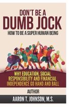 Don't Be a Dumb Jock