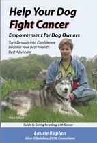 Help Your Dog Fight Cancer: Empowerment for Dog Owners