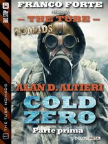 The Tube Nomads 1 - Cold Zero - Parte prima