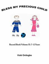Bless My Precious Child: Record Book Volume II
