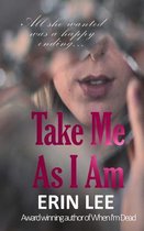 Take Me as I Am