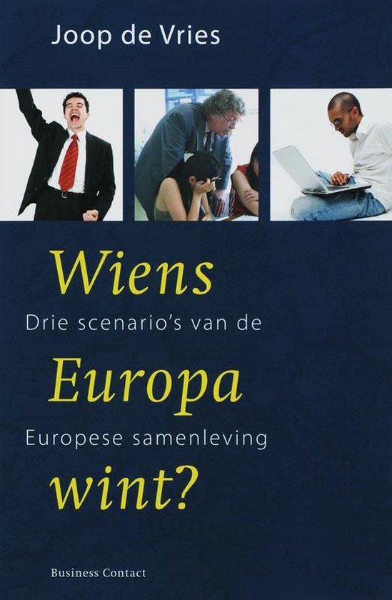 Wiens Europa wint ? - Joop de Vries | Northernlights300.org