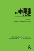 Routledge Library Editions: Business and Economics in Asia - Chinese Business Enterprise in Asia