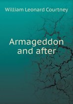 Armageddon and after