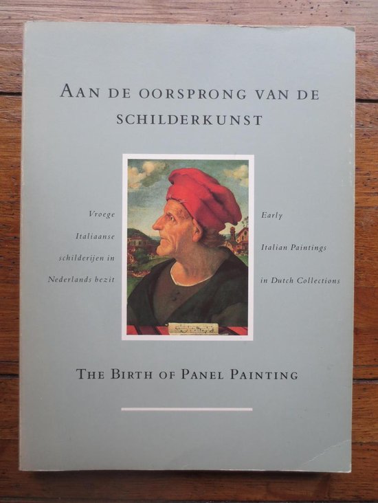 Aan de oorsprong van de schilderkunst / The Birth of Panel Painting - Henk van Os | Do-index.org