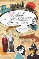 Wicked - Wicked Ottawa County, Michigan