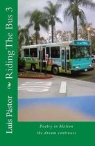 Riding the Bus 3