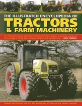 Illustrated Encyclopedia of Tractors & Farm Machinery