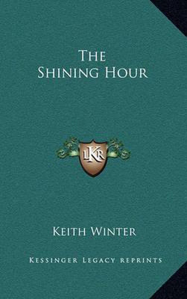 The Shining Hour van Keith Winter