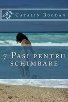 7 Pasi pentru schimbare