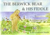The Berwick Bear and His Fiddle