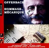 Offenbach: Homage Mecanique - Le Papillon. La Diva Etc