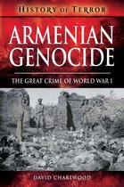 History of Terror - Armenian Genocide