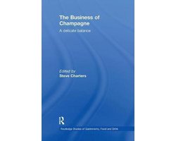 Routledge Studies of Gastronomy, Food and Drink-The Business of Champagne