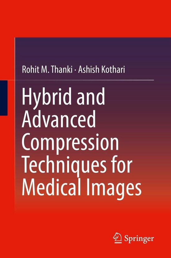 Hybrid and Advanced Compression Techniques for Medical Image ... - cover