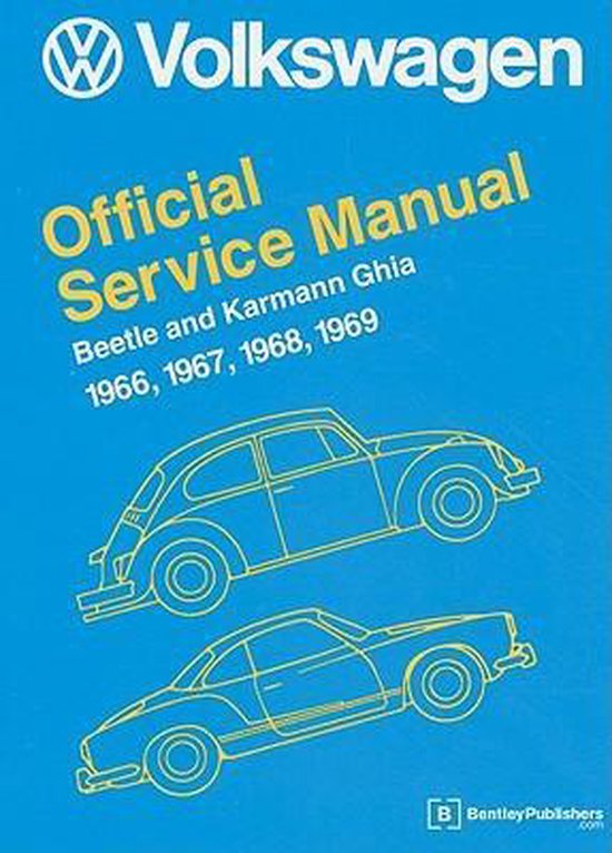 Volkswagen Beetle and Karmann Ghia Official Service Manual 1966-1969
