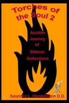 Torches of the Soul 2: Another Journey of Biblical Reflections