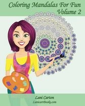 Coloring Mandalas For Fun - Volume 2