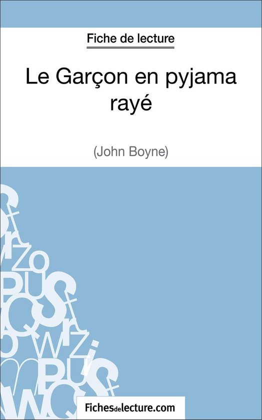 Le Garçon en pyjama rayé de John Boyne (Fiche de lecture) (ebook), Grégory  Jaucot |... | bol.com