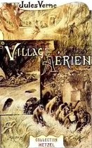 Oeuvres de Jules Verne - Le Village aérien