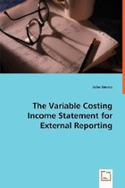 The Variable Costing Income Statement for External Reporting