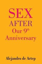 Sex After Our 9th Anniversary