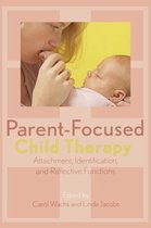 Parent-Focused Child Therapy
