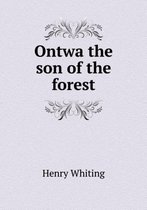 Ontwa the son of the forest