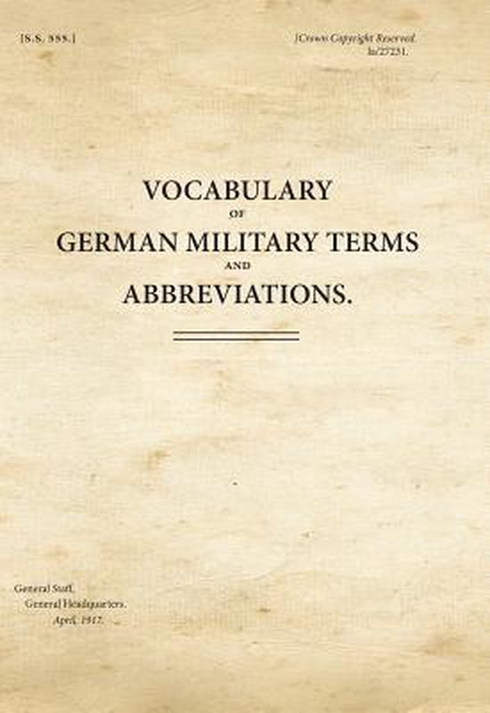 Vocabulary of German Military Terms and Abbreviations 9781908487667 War Office