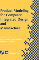 IFIP Advances in Information and Communication Technology- Product Modelling for Computer Integrated Design and Manufacture