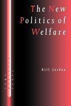 SAGE Politics Texts series-The New Politics of Welfare