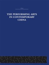 The Performing Arts in Contemporary China